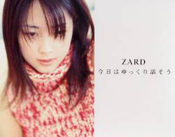 Zard : Kyou Wa Yukkuri Hana Sou